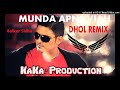 Munda Apne Viah Vich Dhol Remix Ver 2 Balkar Sidhu KAKA PRODUCTION OLD Marriage Punjabi Songs REMIX