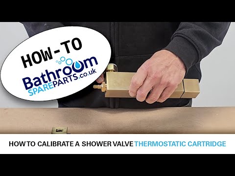 How To Calibrate A Shower Valve Thermostatic Cartridge