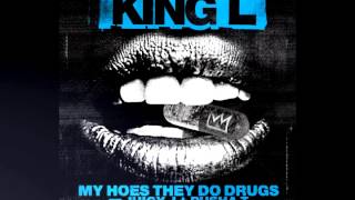 [INSTRUMENTAL] King L - My Hoes They Do Drugs