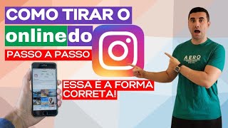 Como tirar o ONLINE do INSTAGRAM  (FAÇA DESSE JEITO)