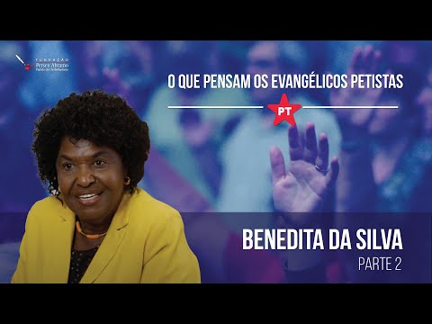 Benedita da Silva (parte 2) | O que pensam os evangélicos petistas?
