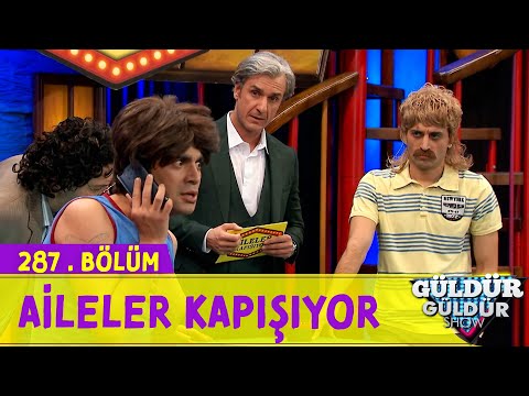 Aileler Kapışıyor - 287.Bölüm (Güldür Güldür Show)
