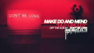 Make Do And Mend - Old Circles