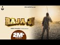 Raja Ji (Official Video)| Deep Chahal | Gurlez Akhter | Akash Jandu | New Punjabi Songs 2021