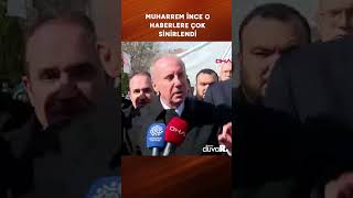 Muharrem İnce, o haberlere çok sinirlendi #shorts
