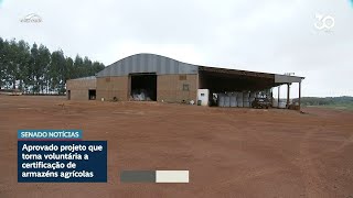 Adesão voluntária a certificação de armazéns agrícolas vai a sanção