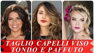 Modelli di taglio capelli viso tondo e paffuto