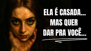 7 Verdades BRUTAIS sobre os DESEJOS de uma Mulher Casada que TODO HOMEM PRECISA SABER