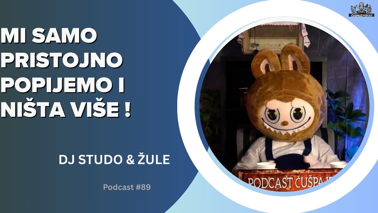 PODCAST ČUŠPAJZ #89 -DJ STUDO & ŽULE -Reunion events -Gen "Z"vs Gen "X"