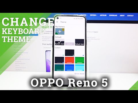 How to Change Keyboard Theme on OPPO Reno5 – Keyboard Personalization