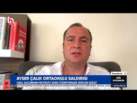 Eğitim-İş Genel Başkanı Kadem Özbay - Ayser Çalık Ortaokulu Saldırısı - Halk TV | EĞİTİM İŞ