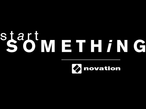 Novation // Start Something