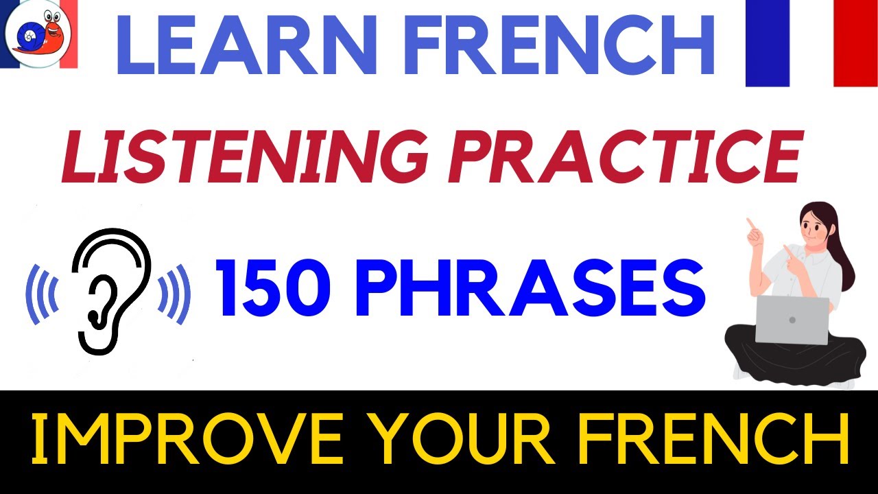 French Listening Practice - Improve Your Comprehension