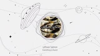Leftover Salmon - Everything Is Round