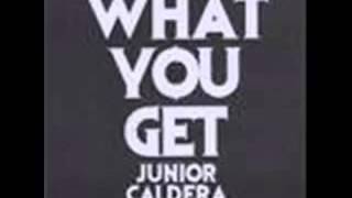 Junior Caldera   what you get