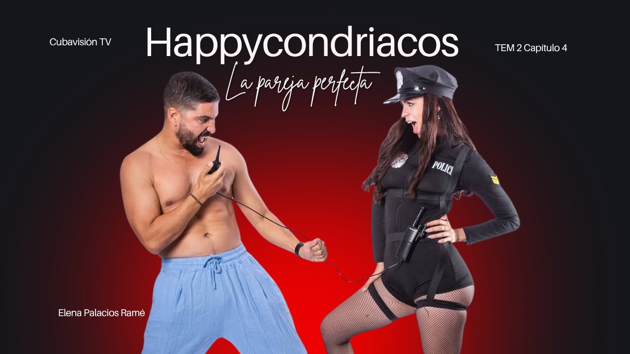 HAPPYCONDRIACOS: La pareja perfecta TEM 2 CAP 4