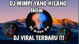 Download lagu DJ MIMPI YANG HILANG (IKLIM) REMIX FULL BASS || TERBARU CF RMX 2026 !!! mp3 Download lagu DJ MIMPI YANG HILANG (IKLIM) REMIX FULL BASS || TERBARU CF RMX 2026 !!! mp3