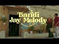 Jay Melody  Baridi Official Video