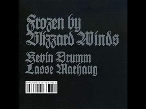 Kevin Drumm And Lasse Marhaug – Frozen By Blizzard Winds