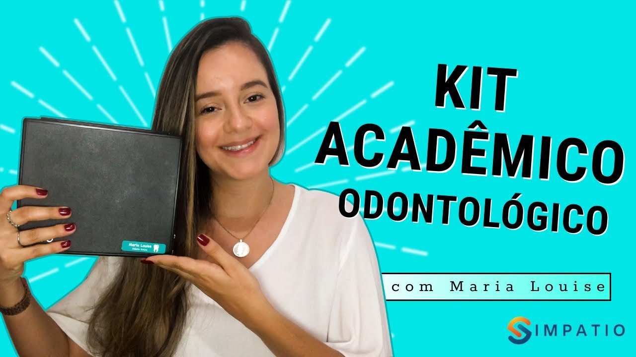 CONHEÇA O KIT ACADÊMICO ODONTOLÓGICO (Com Maria Louise)