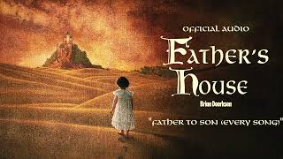 Father To Son (Every Song)