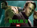 HULK 3 NEW TRAILER ARRIVED