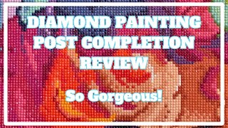 I Love All The Colors!! | Diamond Painting Post Completion Review