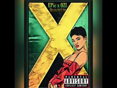 (New)EPic X OZi - RUN IT UP