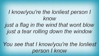 Splender - Loneliest Person I Know Lyrics