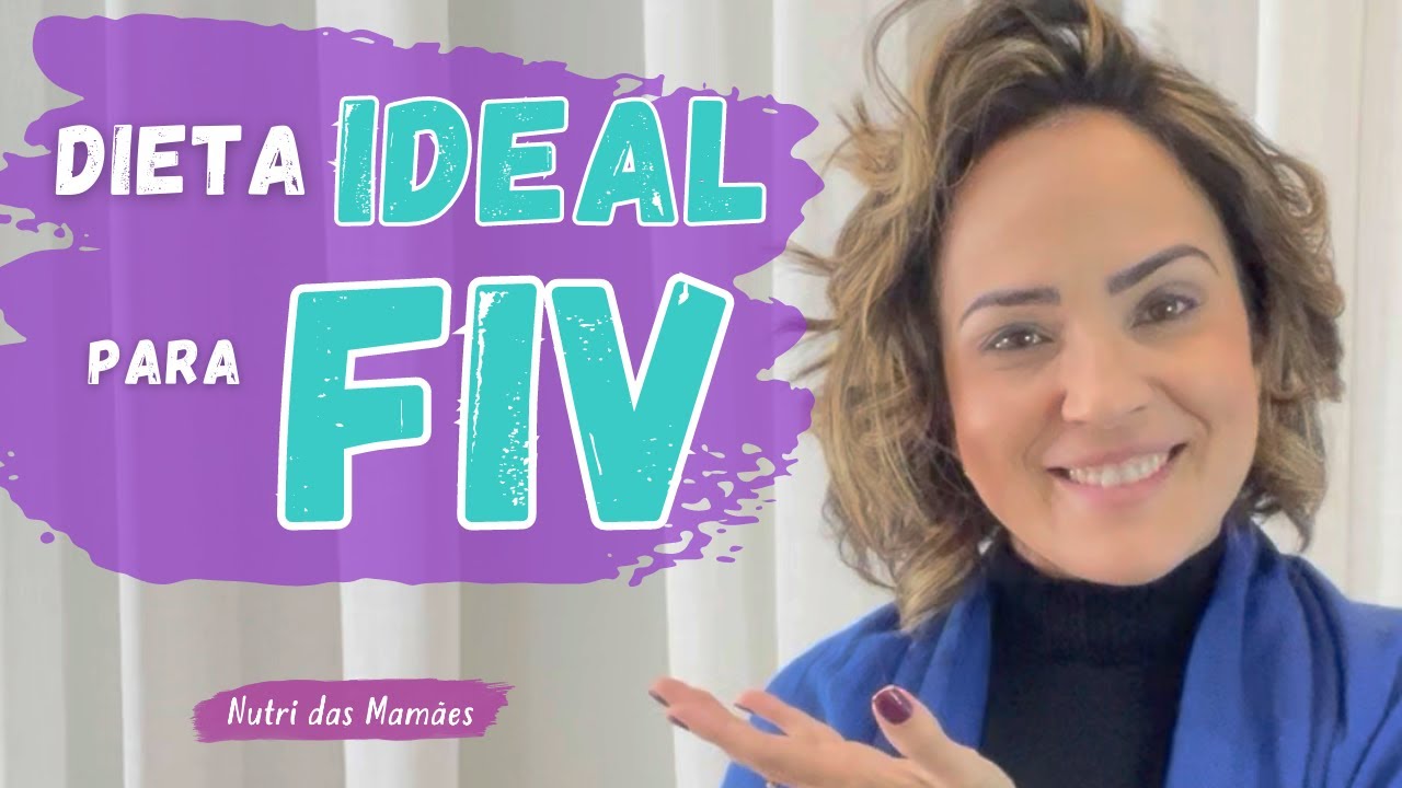 DIETA IDEAL PARA FIV | INFERTILIDADE | TENTANTE