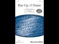 Rise Up, O Flame (TBB Choir) - Arranged by David M. Kellermeyer