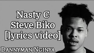 Nasty C - Steve Biko [lyrics video]