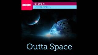 Steve H - Outta Space (Philipp Van Het Veld Bigroom Remix)