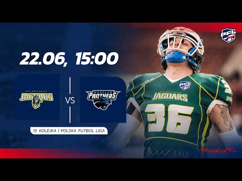 Jaguars Katy Wroclawskie vs Panthers Wrocław | 13. kolejka, 22.06.2025 r. | Polska Futbol Liga