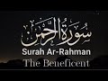 Surah Al Rahman With English Translation Quran Recitation By Ridjaal Ahmad Relax And Learn