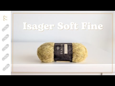 Isager Soft Fine Yarn Review - Untwisted Threads