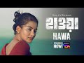 Hawa | Official Trailer | Mejbaur Rahman Sumon,Chanchal Chowdhury,Nazifa | Streaming Now | Sony LIV