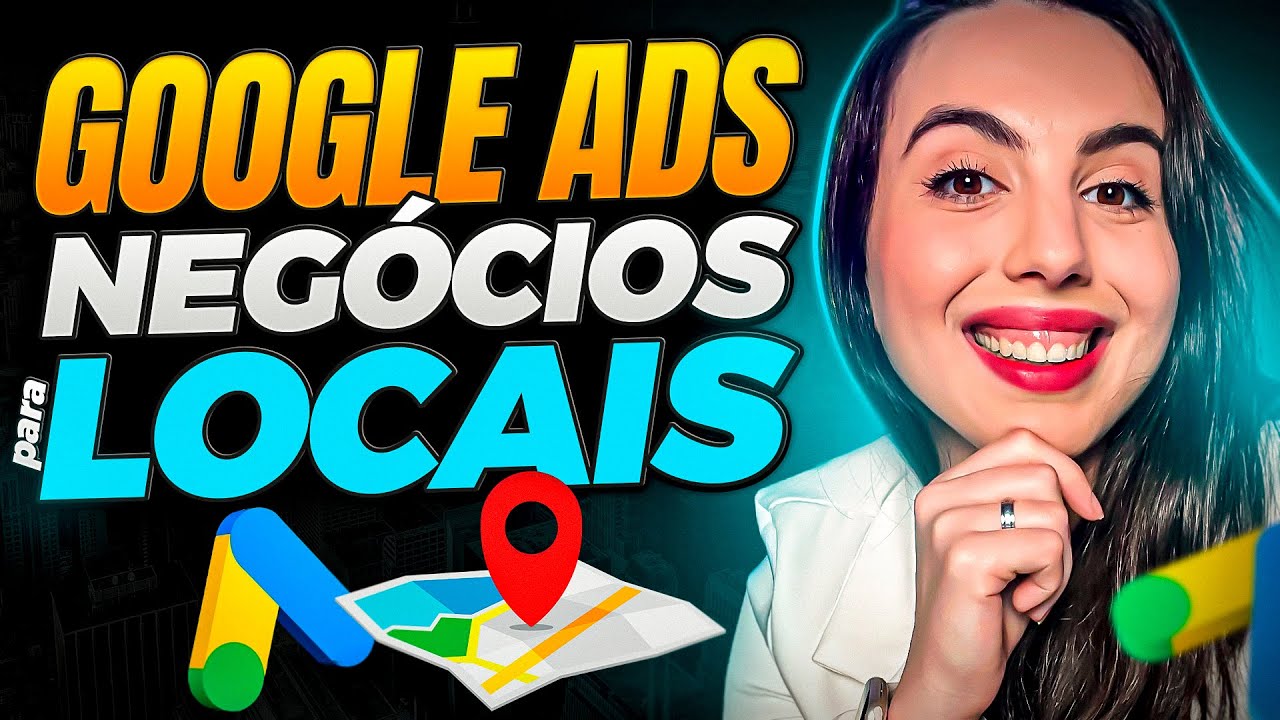 GOOGLE ADS PARA NEGÓCIOS LOCAIS: COMO DIVULGAR A SUA EMPRESA NO GOOGLE| TRÁFEGO PAGO PARA NEGÓCIOS