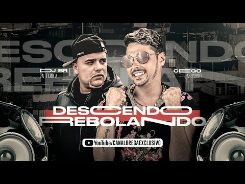 MC CEGO ABUSADO Feat. DJ BR DA TIJUCA - DESCENDO REBOLANDO (Prod. RYYAN NO BEAT)