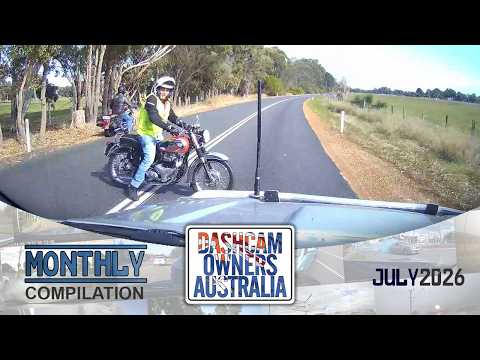 Dash Cam Owners Australia July 2026 On the Road Compilation