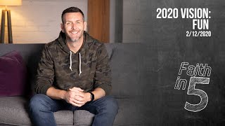 2020 Vision: Fun
