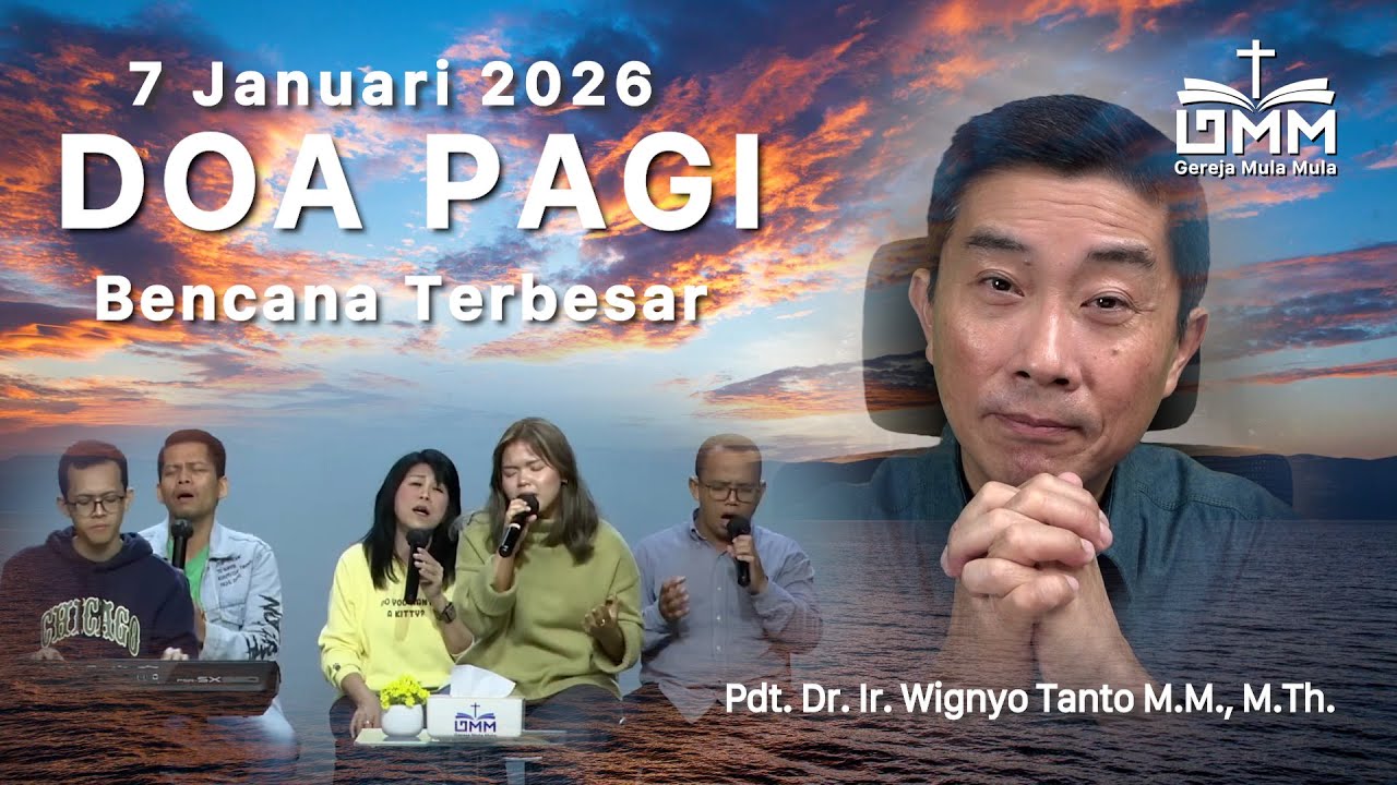 DOA PAGI | Bencana Terbesar – 7 Januari 2026 | Ps. Wignyo Tanto