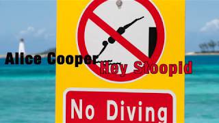 Alice Cooper - Hey Stoopid (with Lyrics)