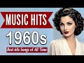 Greatest Hits Of The 60s Best Old Songs 60s Music Hits