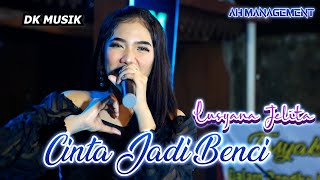 Download lagu Lusyana Jelita - Cinta Jadi Benci DK MUSIK LIVE mp3