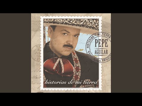 download lagu mp3 mp4 Pepe Aguilar Historias De Mi Tierra, download lagu Pepe Aguilar Historias De Mi Tierra gratis, unduh video klip Pepe Aguilar Historias De Mi Tierra