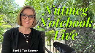 Nutmeg Notebook - Tami Kramer's Whole Food Plant Exclusive Lifestyle Live Q & A