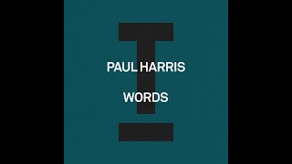 Paul Harris - Words (Extended Mix) video