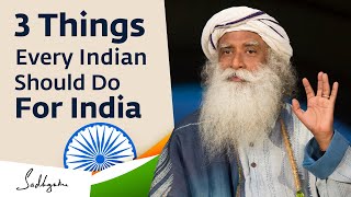 3 Things Every Indian Should Do For India