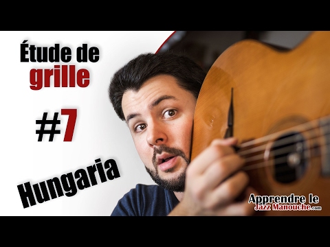 Étude de grille #7 - Hungaria - Apprendre le Jazz Manouche